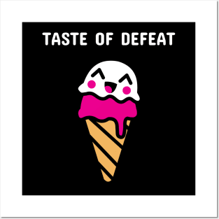 Taste of defeat Posters and Art